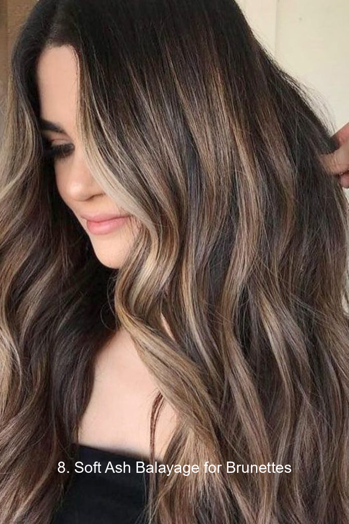 8. Soft Ash Balayage for Brunettes